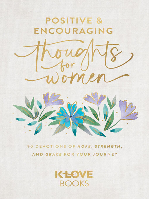 Title details for Positive and Encouraging Thoughts for Women by K-LOVE Books - Wait list